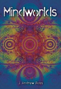 Mindworlds: A Decade of Consciousness Studies