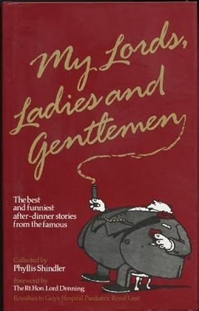My Lords, Ladies and Gentlemen