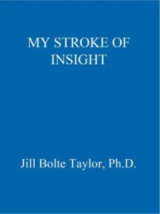 MY STROKE OF INSIGHT