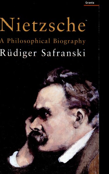 Nietzsche - A Philosophical Biography