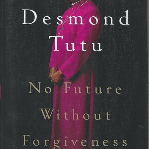 NO FUTURE WITHOUT FORGIVENESS