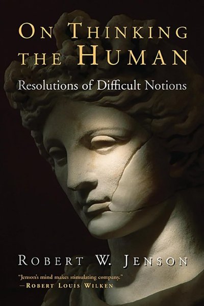 On Thinking the Human - Resolutions of Difficult Notions