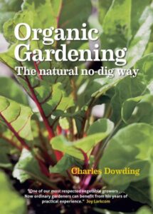 Organic Gardening - The Natural No-Dig Way
