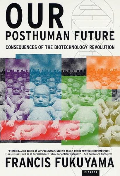 OUR POSTHUMAN FUTURE
