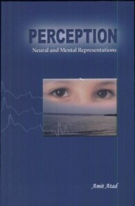 Perception - Neural and Mental Representations