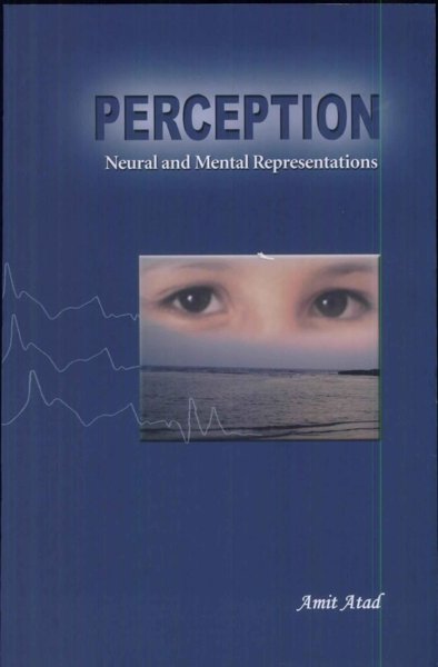 Perception - Neural and Mental Representations