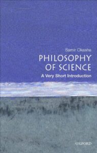 Philosophy of Science, a Very Short Introduction