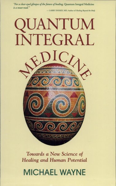 Quantum Integral Medicine