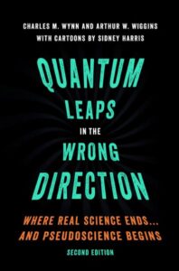 QUANTUM LEAPS IN THE WRONG DIRECTION