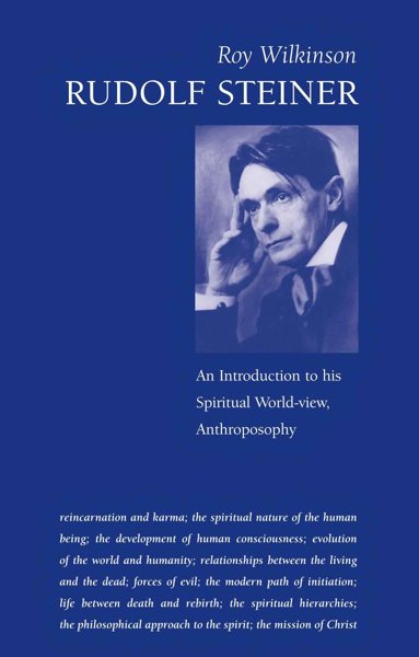 Rudolf Steiner: An Introduction to his Spiritual World-view, Anthroposophy
