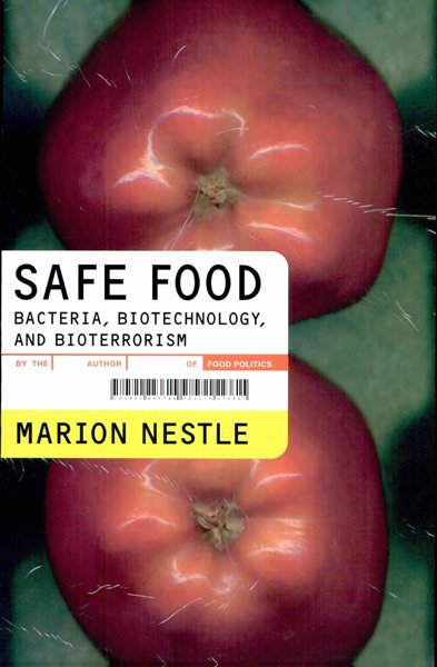 Safe Food - Bacteria, Biotechnology and Bioterrorism