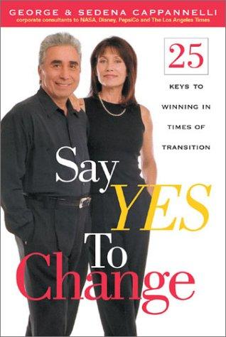 Say Yes to Change