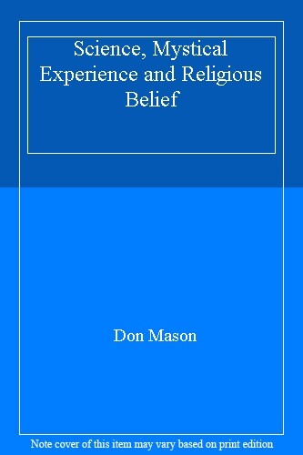 Science, Mystical Experience and Religious Belief