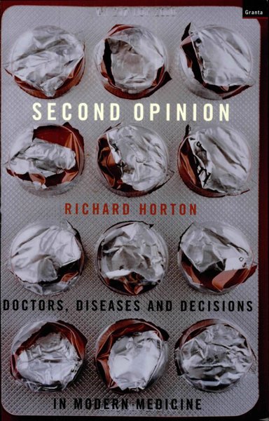 Second Opinion - Doctors, Diseases and Decisions