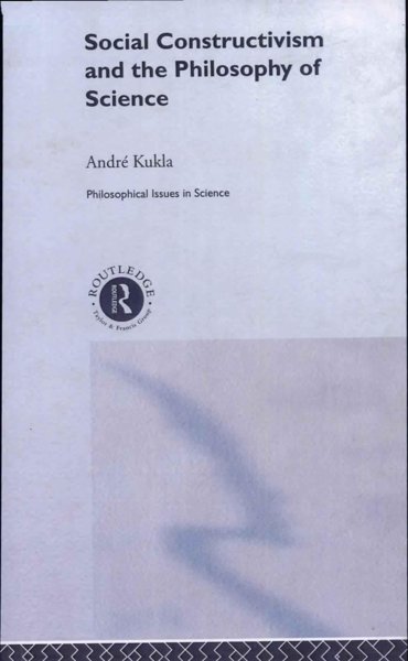 Social Constructivism and the Philosophy of Science