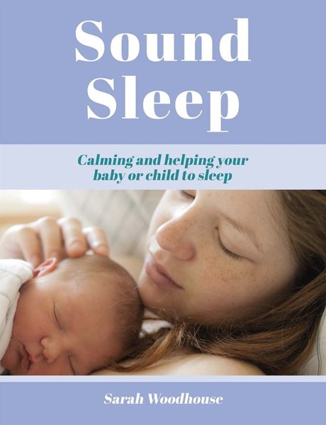 Sound Sleep - Calming and Helping your Baby or Child to Sleep