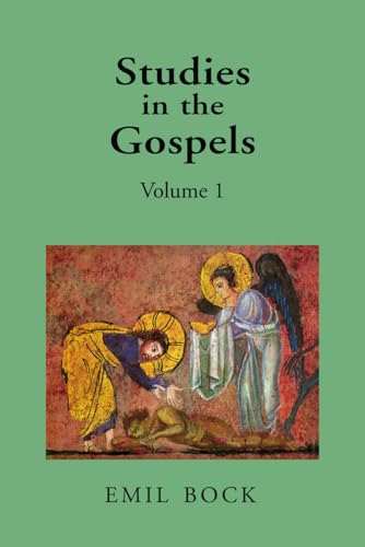 Studies in the Gospels Volume 1