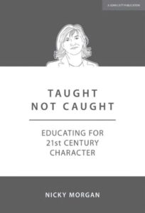 Taught not Caught