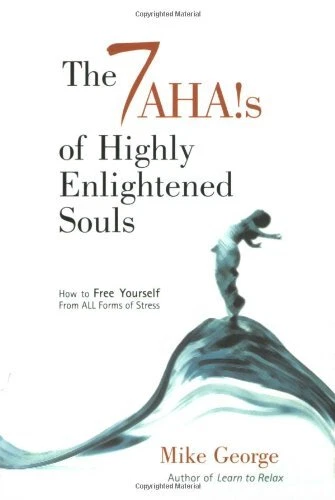 The 7 Aha!s of Highly Enlightened Souls