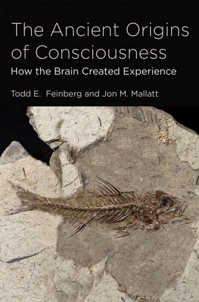 THE ANCIENT ORIGINS OF CONSCIOUSNESS