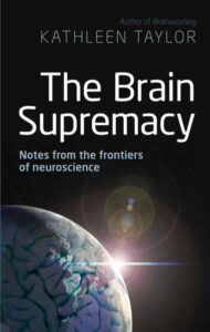 The Brain Supremacy