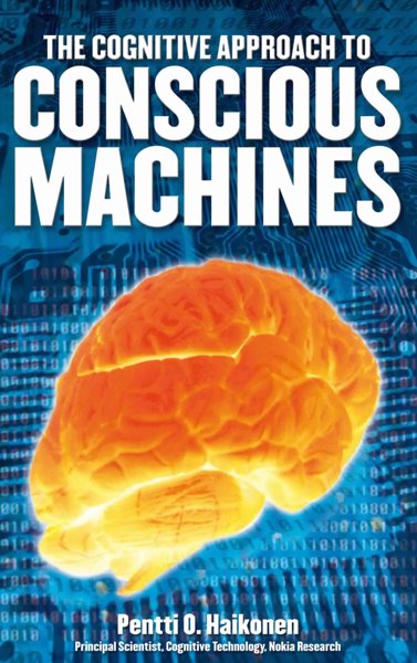 The Cognitive Approach to Conscious Machines