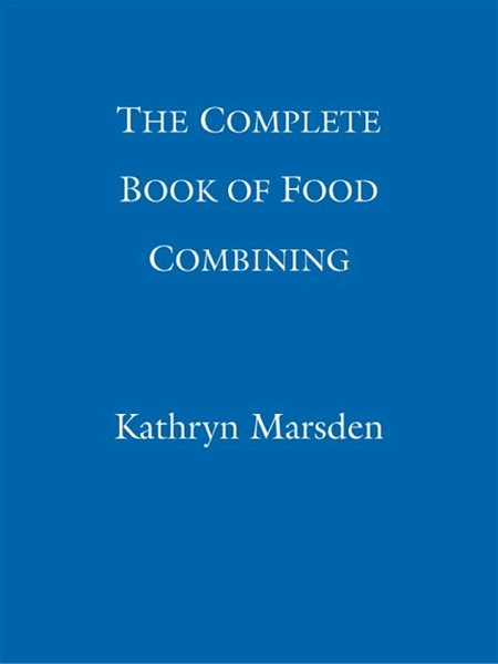 The Complete Book of Food Combining