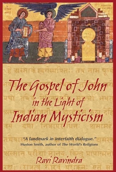 The Gospel of John in the Light of Indian Mysticism