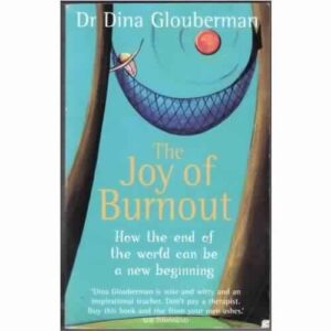 The Joy of Burnout