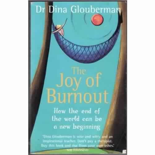 The Joy of Burnout