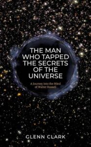The Man who Tapped the Secrets of the Universe