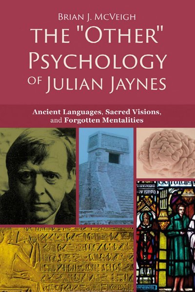 The 'Other' Psychology of Julian Jaynes