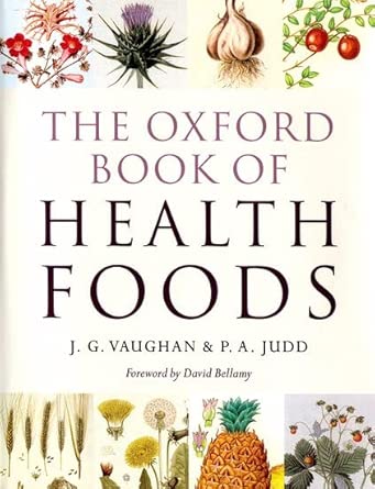 The Oxford Book of Health Foods