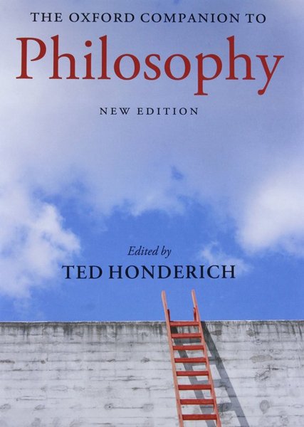 The Oxford Companion to Philosophy - New Edition