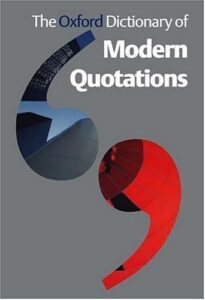 The Oxford Dictionary of Modern Quotations - Revised Edition