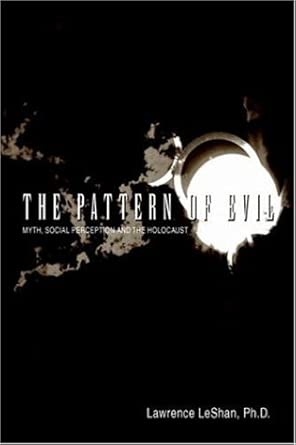 The Pattern of Evil – Myth, Social Perception and the Holocaust