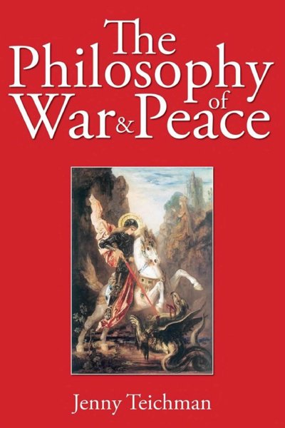 The Philosophy of War and Peace
