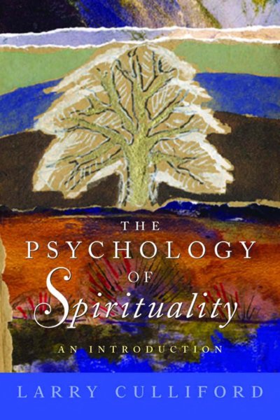 THE PSYCHOLOGY OF SPIRITUALITY