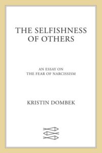 THE SELFISHNESS OF OTHERS
