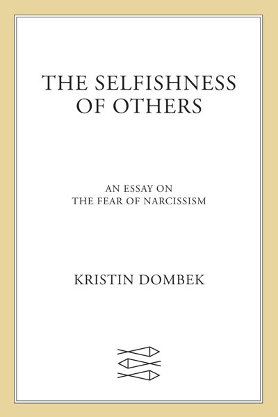 THE SELFISHNESS OF OTHERS