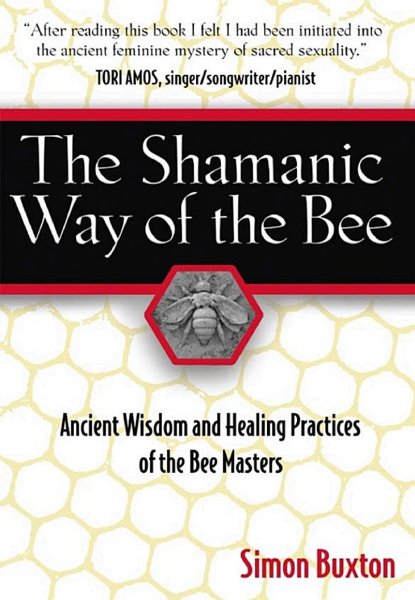The Shamanic Way of the Bee