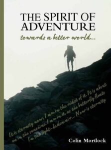 The Spirit of Adventure - Towards a Better World . . .