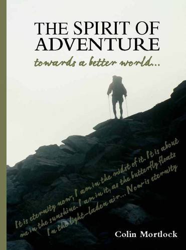 The Spirit of Adventure - Towards a Better World . . .
