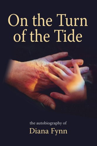 The Turn of the Tide - The Autobiography of Diana Fynn