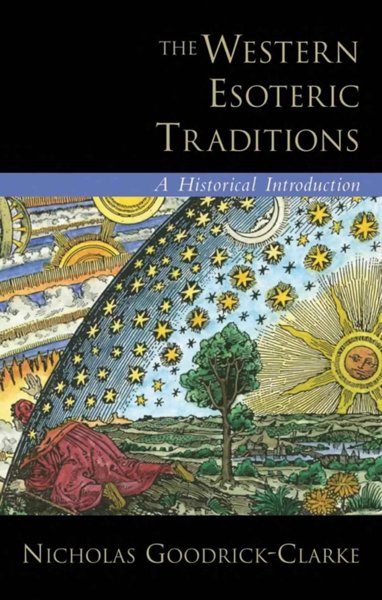 THE WESTERN ESOTERIC TRADITIONS – A HISTORICAL INTRODUCTION