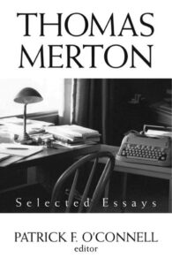 THOMAS MERTON – SELECTED ESSAYS