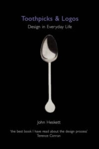 Toothpicks & Logos, Design in Everyday Life