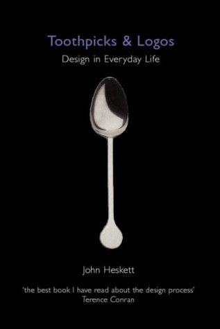 Toothpicks & Logos, Design in Everyday Life
