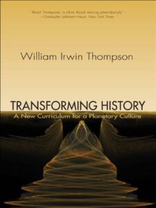 Transforming History: A New Curriculum for a Planetary Culture