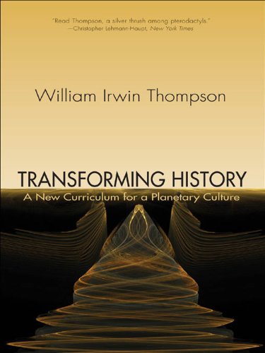 Transforming History: A New Curriculum for a Planetary Culture